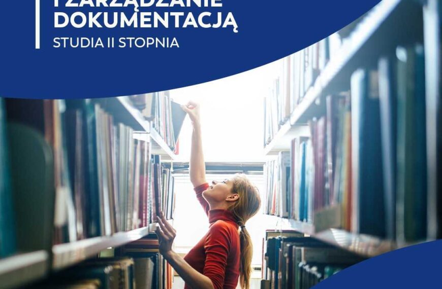 ZAPRASZAMY NA STUDIA: archiwistyka i zarządzanie dokumentacją