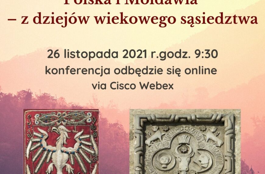 Polska i Mołdawia – z dziejów wiekowego sąsiedztwa. Konferencja naukowa – 26 listopada 2021