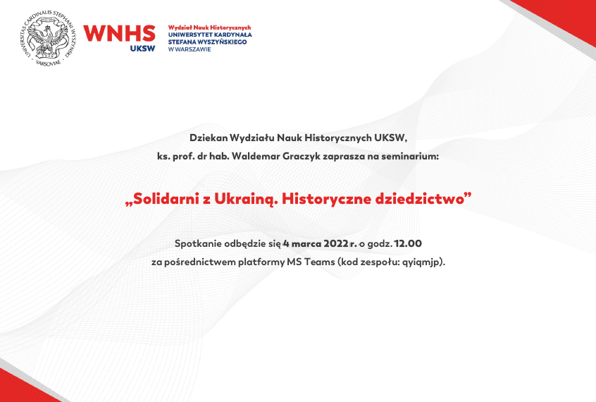 Seminarium „Solidarni z Ukrainą. Historyczne dziedzictwo”