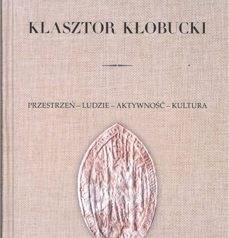 Nowa publikacja ks. prof. Kazimierza Łataka – „Klasztor kłobucki. Przestrzeń – ludzie – aktywność – kultura”