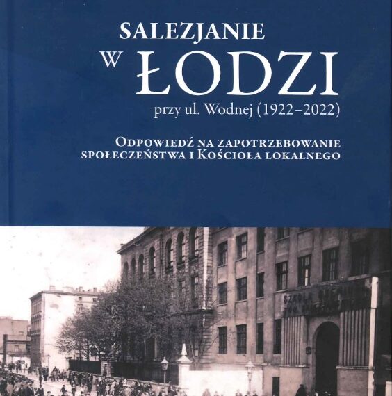 Nowa publikacja ks. prof. J. Pietrzykowskiego poświęcona łódzkim salezjanom