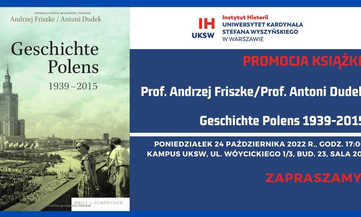 Promocja książki „Geschichte Polens 1939-2015” autorstwa Antoniego Dudka i Andrzeja Friszke