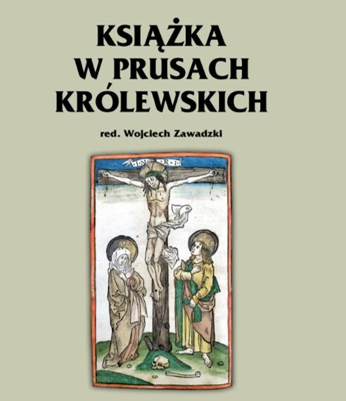 „Książka w Prusach Królewskich” (red. W. Zawadzki)