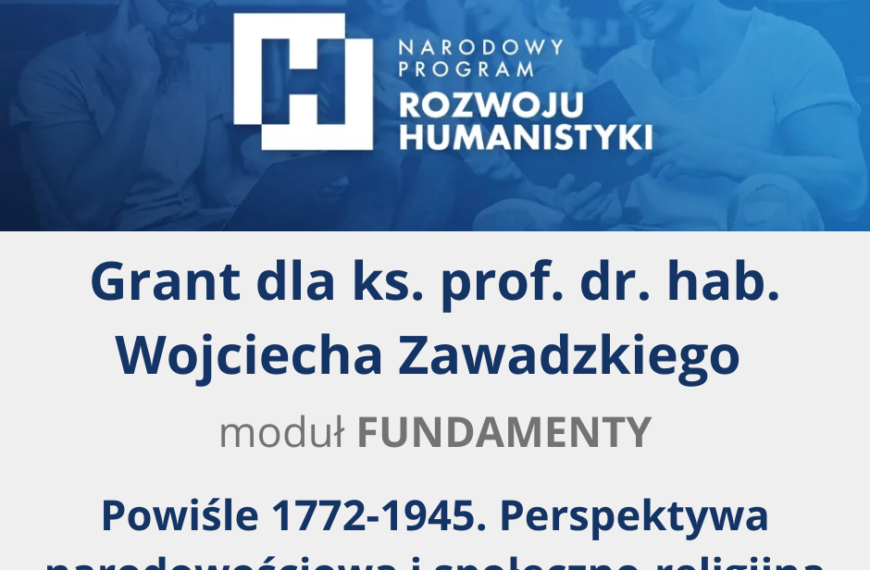 Grant dla ks. prof. dr hab. Wojciecha Zawadzkiego