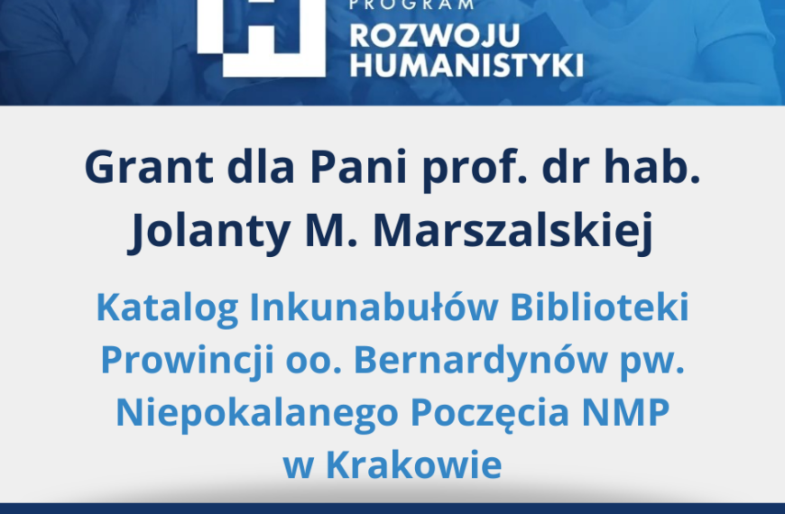 Grant NPRH dla prof. Jolanty Marszalskiej