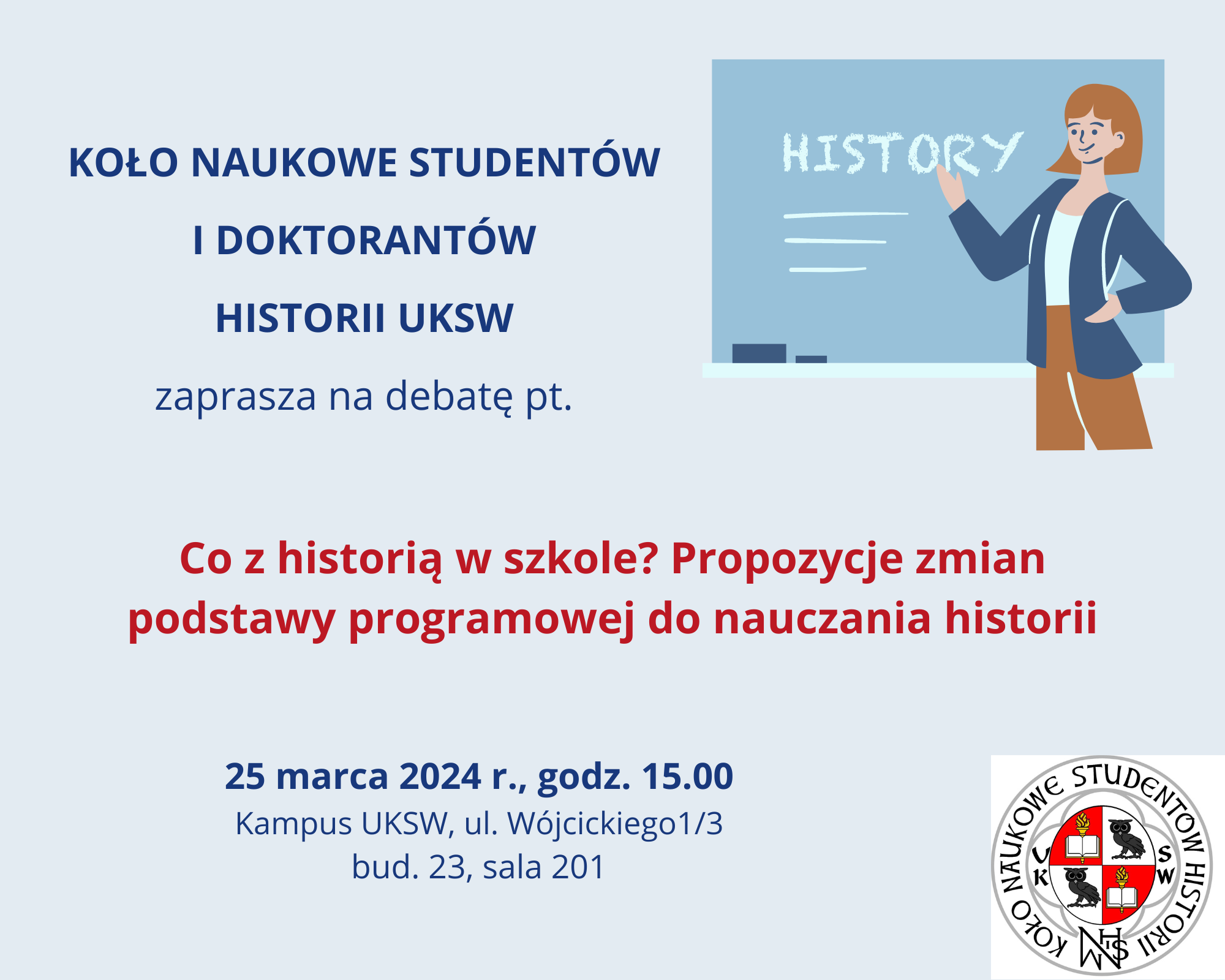 Zaroszenie na debatę „Co z historią w szkole? Propozycje zmian podstawy programowej do nauczania historii” (25 marca)