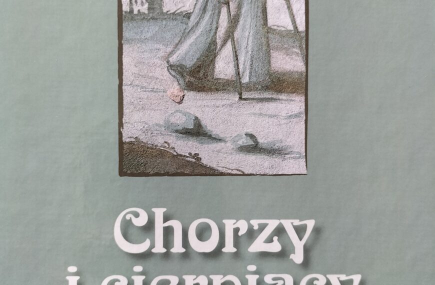 „Chorzy i cierpiący w Prusach Królewskich” – red. Wojciech Zawadzki