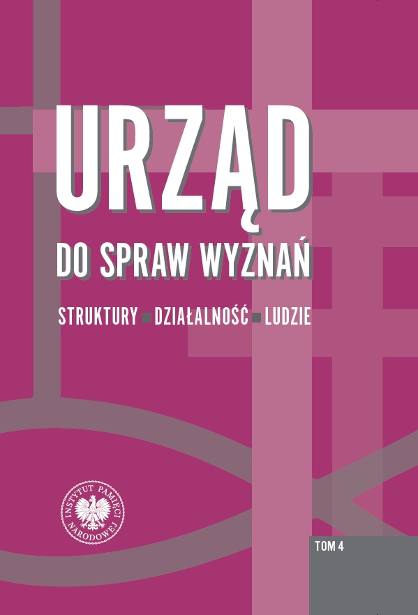 Rafał Łatka (red.), „Urząd do spraw wyznań. Struktury – działalność – ludzie. Tom 4. Struktury wojewódzkie i wybrane aspekty działalności w latach 1975-1990”