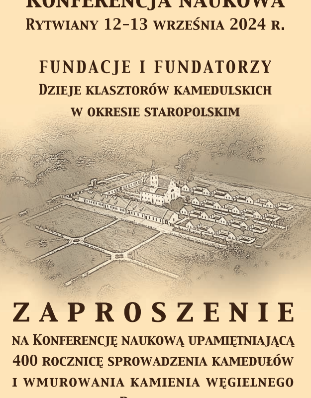 Konferencja naukowa „Fundacje i fundatorzy. Dzieje klasztorów kamedulskich w okresie staropolskim”