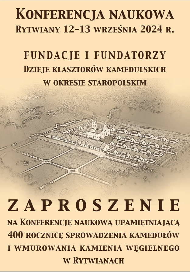 Konferencja naukowa „Fundacje i fundatorzy. Dzieje klasztorów kamedulskich w okresie staropolskim”