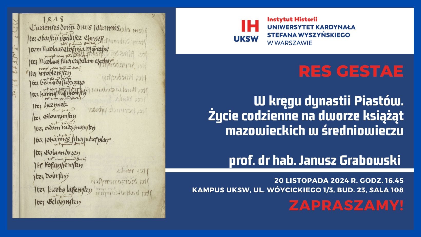 Res Gestae z rof. dr hab. Janusz Grabowskim