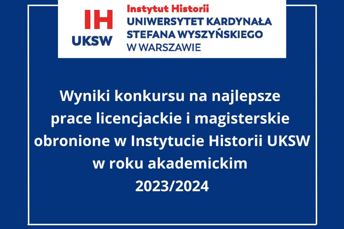 Wyniki II edycji konkursu na najlepsze prace licencjackie i magisterskie obronione w naszym Instytucie