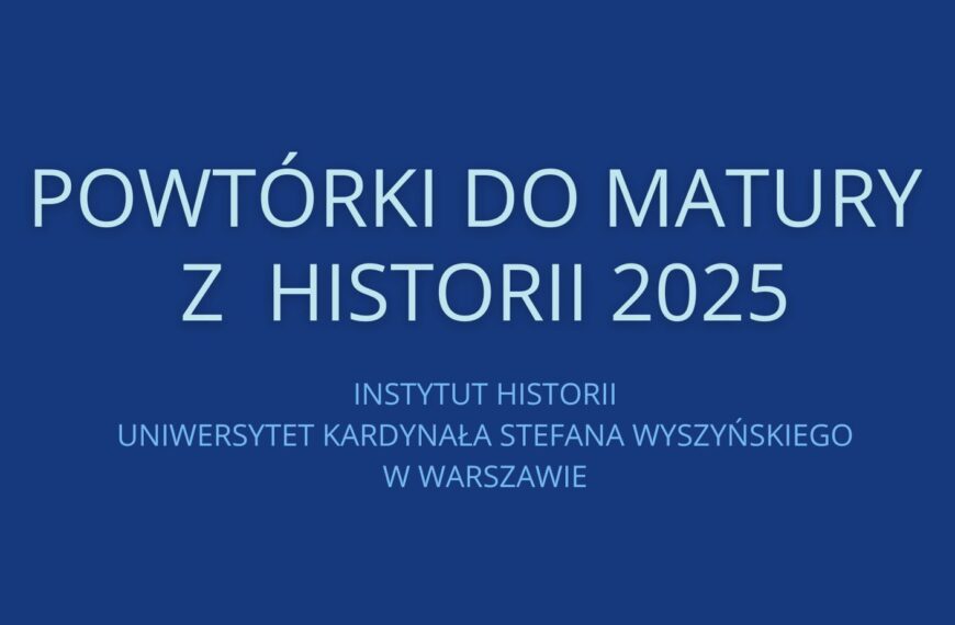 Rozpoczynamy IV edycję wirtualnych powtórek do matury z historii