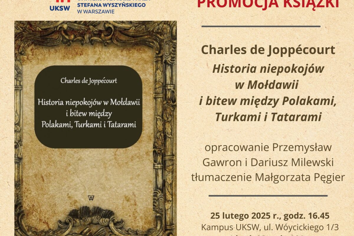 Zaproszenie na promocję książki „Historia niepokojów w Mołdawii i bitew między Polakami, Turkami i Tatarami” (25 lutego)