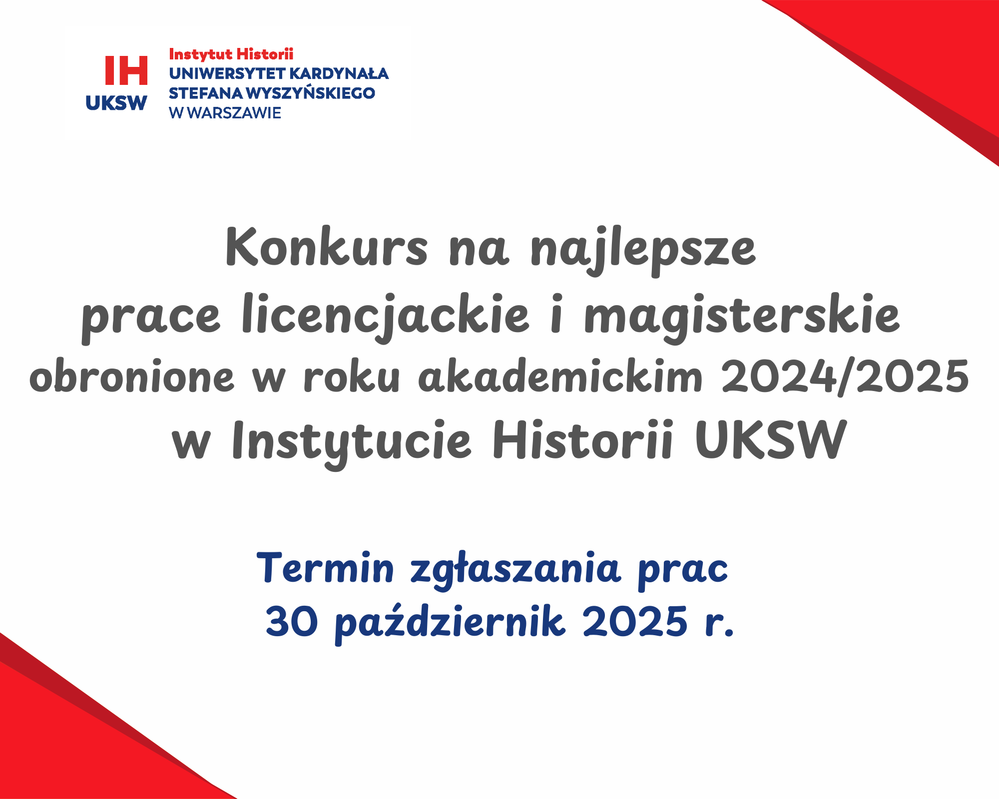 Konkurs na najlepsze prace dyplomowe obronione w roku akademickim 2024/2025 w Instytucie Historii UKSW