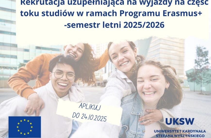 Rekrutacja uzupełniająca na wyjazdy studentów w semestrze letnim w programie ERASMUS