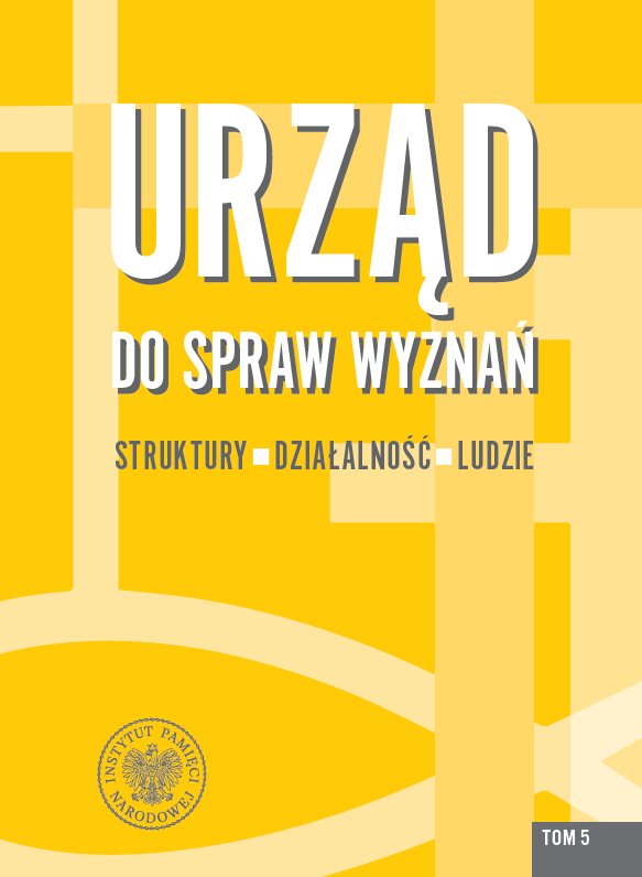 ,,Urząd do spraw wyznań. Struktury – działalność – ludzie”
