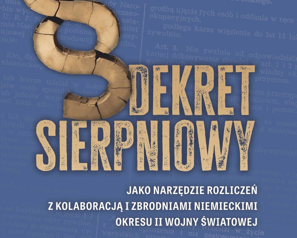 Nowa książka o Dekrecie sierpniowym pod redakcją prof. Adama Dziuroka