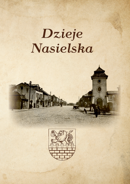 Książka ,,Dzieje Nasielska” pod redakcją prof. Janusza Grabowskiego