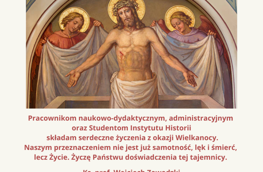 Życzenia wielkanocne Dyrektora Instytutu Historii