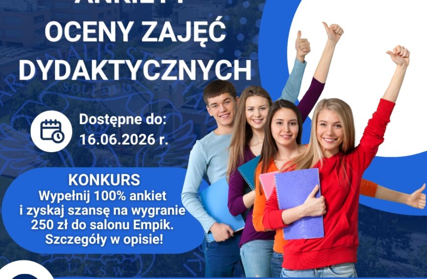 Zachęcamy do wypełnienia ankiet oceny zajęć dydaktycznych